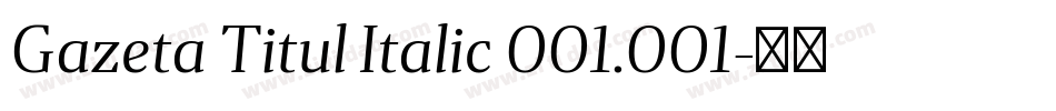 Gazeta Titul Italic 001.001字体转换